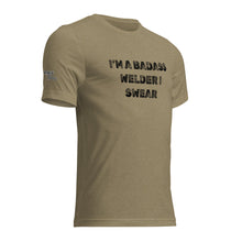 Load image into Gallery viewer, I’M A BADASS WELDER I SWEAR SHIRT
